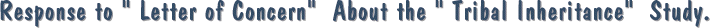 Response to �Letter of Concern� About the �Tribal Inheritance� Study.